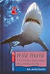Wild World: A Cascades Book of Non-fiction (Cascades)
