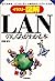 イラスト・図解 LANのしくみがわかる本―よくわかる、インターネット時代のネットワーク入門