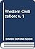 Western Civilization: v. 1