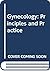 Gynecology: Principles and ...
