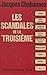 Les scandales de la Troisiè...