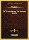 Die Wasserleitungen Von Pergamon (1888) (German Edition)