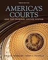 Bundle: America's Courts and the Criminal Justice System, 10th + Careers in Criminal Justice Printed Access Card