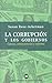 Corrupcion y los gobiernos,...