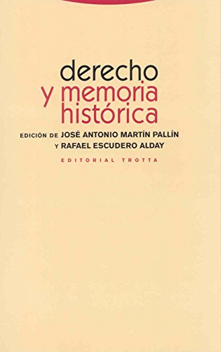 Derecho y memoria histórica (Spanish Edition)