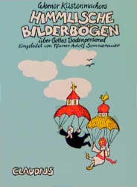 Himmlische Bilderbögen über Gottes Bodenpersonal. (Paperback)
