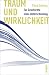 Traum und Wirklichkeit: Zur...