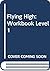 Flying High: 1: Workbook