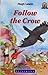 JAWS, Level 4: Follow the Crow (Junior African Writers)