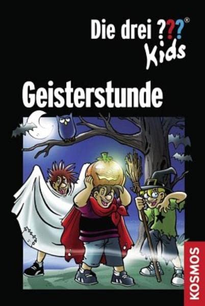 Die drei ??? Kids. Geisterstunde (drei Fragezeichen): Dreifachband / Erzählt von Ulf Blank und Boris Pfeiffer