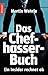 Das Chefhasser-Buch: Ein In...