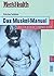 Mens Health: Das Muskel- Ma...