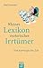 Kleines Lexikon esoterischer Irrtümer by Wolf Sugata Schneider