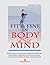 Fit and Fine in Body and Mind