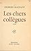 Les chers collègues (French Edition)