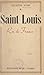Saint Louis, roi de France