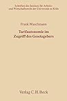 Tarifautonomie im Zugriff des Gesetzgebers: Verfassungsrechtliche Grundlagen einer Änderung des Tarifrechts und Möglichkeiten zur anpassung an geändertes Gesetzesrecht