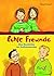 Echte Freunde