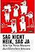 Sag nicht nein, sag ja: Wie...