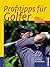 Profitipps für Golfer by Edward  Craig