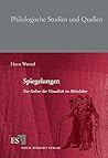 Spiegelungen: Zur Kultur der Visualität im Mittelalter
