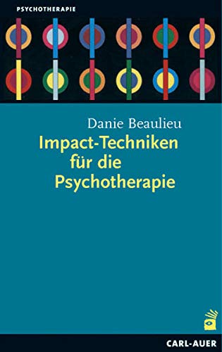 Impact-Techniken für die Psychotherapie (Paperback)