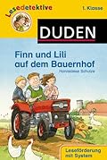 Lesedetektive 1. Klasse: Finn und Lili auf dem Bauernhof