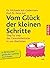 Vom Glück der kleinen Schritte by Peter Axt