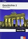 Geschichte 2 - kurz & klar Geschichte 2 - kurz & klar