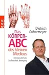 Das Körper-ABC des kleinen Medicus Das Körper-ABC des kleinen Medicus