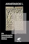 Anastasios I. by Mischa Meier
