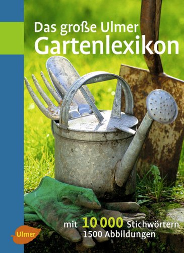 Das große Ulmer Gartenlexikon (Hardcover)
