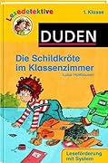 Lesedetektive 1. Klasse: Die Schildkrote im Klassenzimmer