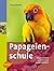 Papageienschule by Greg Glendell