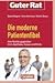 Guter Rat. Die moderne Patientenfibel by Beate Wagner