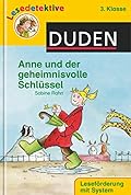 Lesedetektive 3. Klasse: Anne und der geheimnisvolle Schlüssel