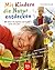 Mit Kindern die Natur entdecken 88 Ideen für Spiel und Spaß r... by Veronika Straass
