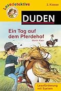 Lesedetektive 2. Klasse: Ein Tag auf dem Pferdehof