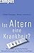 Ist Altern eine Krankheit?:...