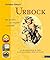 Urbock: Bier jenseits von Hopfen und Malz. Von den Zaubertränken der Götter zu den berauschenden Bieren der Zukunft