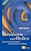 Versöhnen und Heilen: Spiritualität, Wissenschaft und Wirtschaft im Einklang