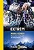 Extrem: Faszination und Gef...