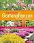 Die schönsten Gartenpflanze...