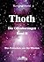 Thoth - Die Offenbarungen, ...