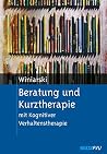 Beratung und Kurztherapie mit Kognitiver Verhaltenstherapie Beratung und Kurztherapie mit Kognitiver Verhaltenstherapie