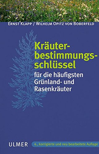Kräuterbestimmungsschlüssel für die häufigsten Grünland- und Rasenkräuter. (Paperback)