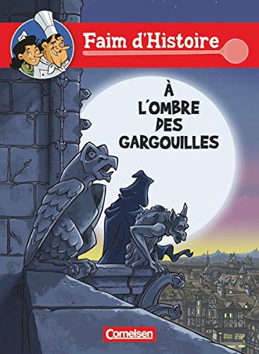 Faim d'Histoire. A l'ombre des gargouilles: Comic (Paperback)