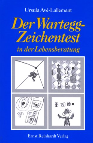 Der Wartegg- Zeichentest in der Lebensberatung. (Hardcover)
