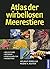 Atlas der wirbellosen Meere...
