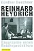 Reinhard Heydrich by Gunther Deschner